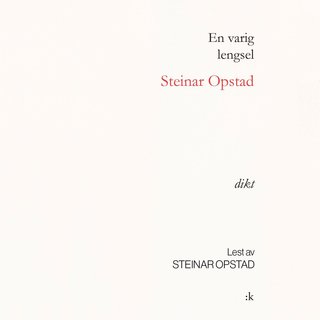 En varig lengsel - dikt