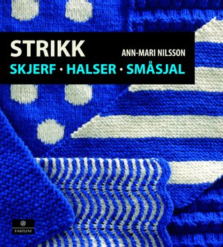 "Strikk skjerf, halser, småsjal" av Ann-Mari Nilsson