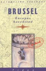 Brussel - Europas hovedstad