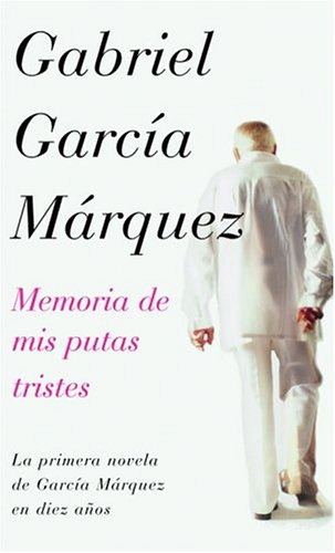 "Memoria de MIS Putas Tristes" av Gabriel Garcia Marquez