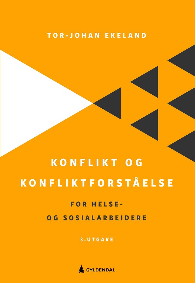 "Konflikt og konfliktforståelse - for helse- og sosialarbeidere" av Tor-Johan Ekeland