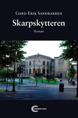 "Skarpskytteren roman" av Gard Erik Sandbakken