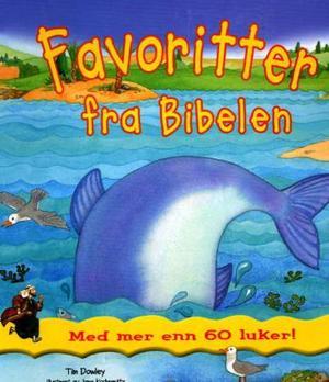 "Favoritter fra Bibelen - med mer enn 60 luker!" av Tim Dowley