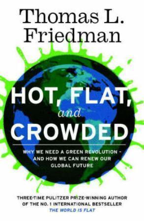 "Hot, flat and crowded" av Thomas L. Friedman