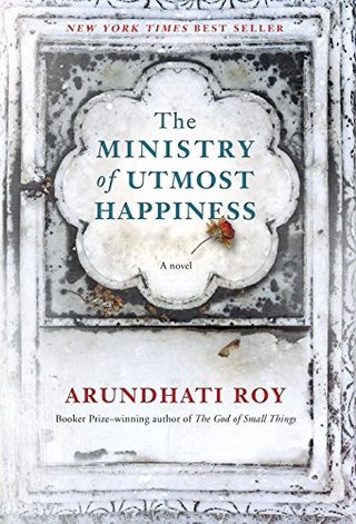 "The Ministry of Utmost Happiness A novel" av Arundhati Roy