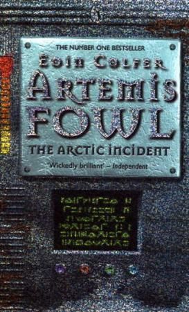 "Artemis Fowl the arctic incident" av Eoin Colfer
