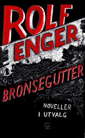 "Bronsegutter - noveller i utvalg" av Rolf Enger