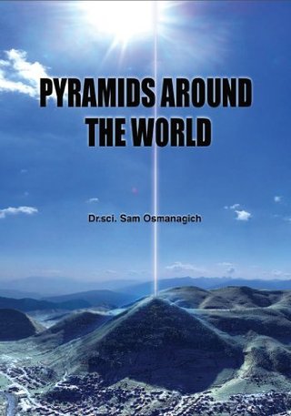 "Pyramids Around The World" av Semir Osmanagich Dr. sci