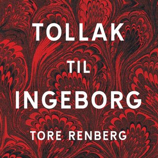 "Tollak til Ingeborg" av Tore Renberg
