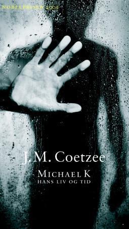 "Michael K - hans liv og tid" av J.M. Coetzee