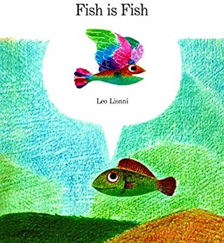 "Fish is fish" av Leo Lionni