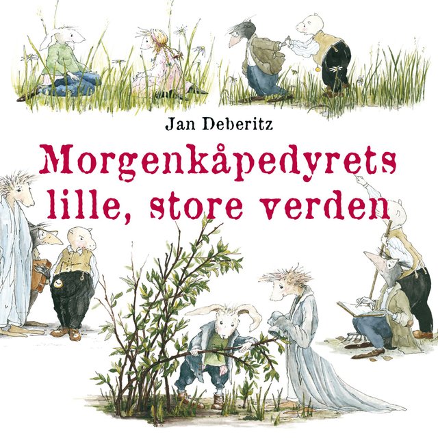 "Morgenkåpedyrets lille, store verden" av Jan Deberitz