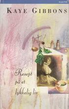 Resept på et lykkelig liv