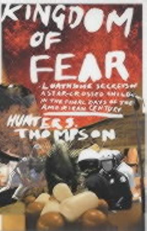 "Kingdom of fear" av Hunter S. Thompson