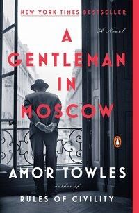 A gentleman in Moscow - a novel