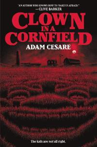 "Clown in a Cornfield" av Adam Cesare
