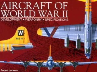 Aircraft of world war II - development, weaponry, specifications