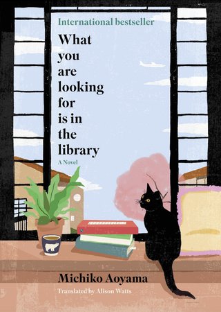 "What You Are Looking For Is in the Library" av Michiko Aoyama