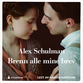 "Brenn alle mine brev roman" av Alex Schulman