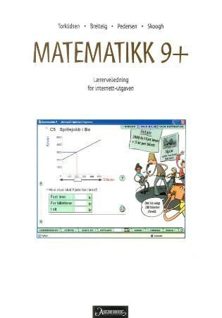 Matematikk 9+ - lærerveiledning for internett-utgaven