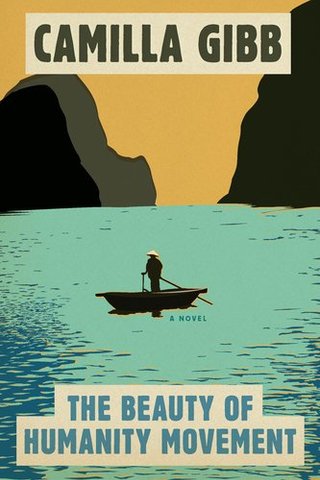 "The Beauty of Humanity Movement A Novel" av Camilla Gibb