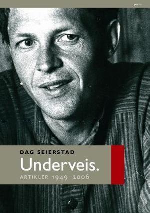 "Underveis - artikler 1949-2006" av Dag Seierstad