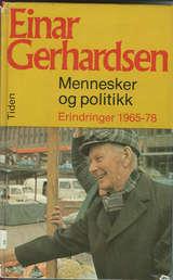Mennesker og politikk - erindringer 1965-78