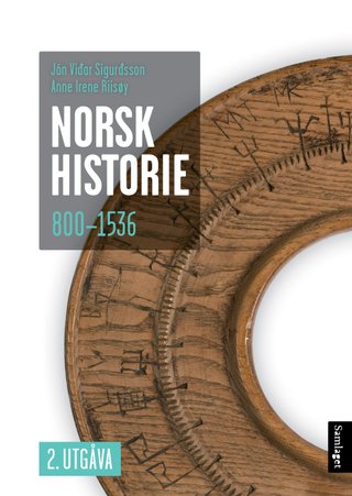 "Norsk historie 800-1536 - frå krigerske bønder til lydige undersåttar" av Jón Viðar Sigurðsson