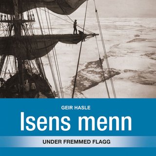 Isens menn - under fremmed flagg