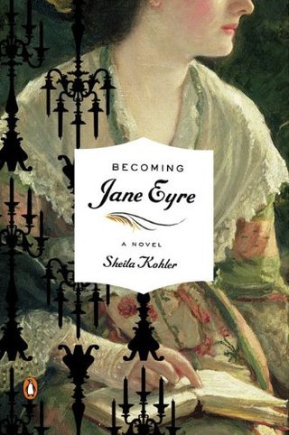 Becoming Jane Eyre - A Novel (Penguin Original)