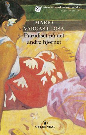 "Paradiset på det andre hjørnet" av Mario Vargas Llosa