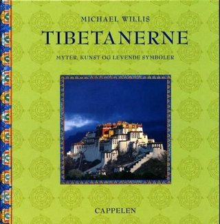 Tibetanerne - myter, kunst og levende symboler