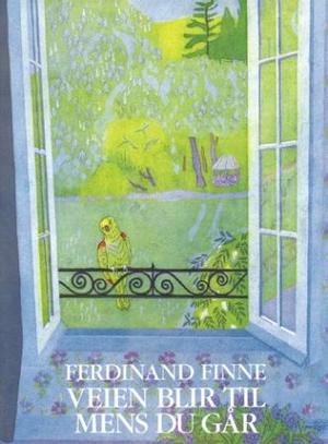 "Veien blir til mens du går" av Ferdinand Finne