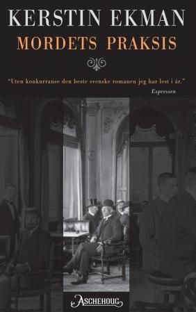 "Mordets praksis" av Kerstin Ekman