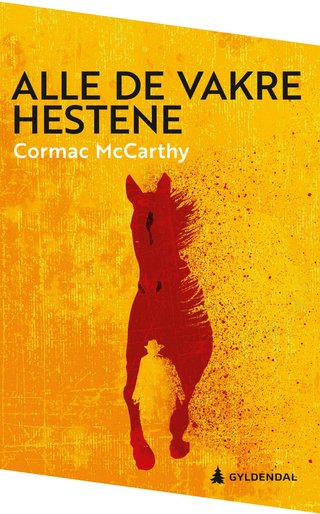 "Alle de vakre hestene" av Cormac McCarthy