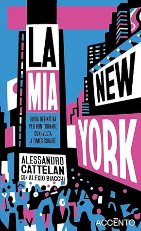 "La mia New York Guida definitiva per non tornare ogni volta a TImes Square" av Alessandro Cattelan