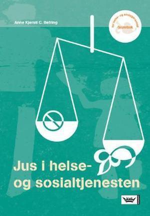 "Jus i helse- og sosialtjenesten" av Anne Kjersti C. Befring