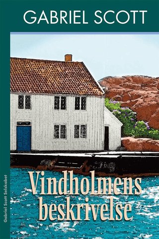 Vindholmens beskrivelse - antegnet for trykken og omhandlende alle slags merkelige begivenheter ifra Peder den stores tid og til vor