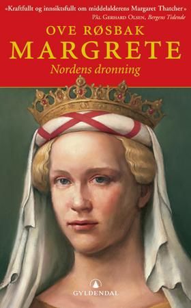 Margrete - Nordens dronning
