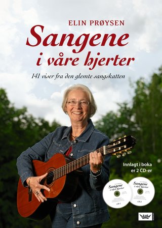 Sangene i våre hjerter - 141 viser fra den glemte sangskatten