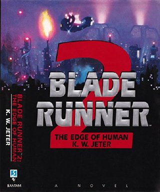 The Edge of Human (Blade Runner, Book 2)