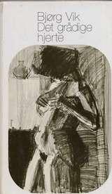"Det grådige hjerte" av Bjørg Vik