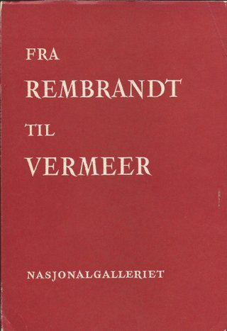 Fra Rembrandt til Vermeer