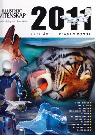 "Hele året - verden rundt Illustrert Vitenskaps store årbok 2011"