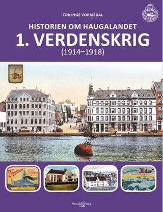 Historien om Haugalandet - 1.verdenskrig (1914-1918)