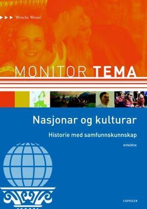 "Monitor tema - nasjonar og kulturar : historie med samfunnskunnskap" av Wenche Wessel