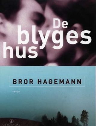 De blyges hus - roman
