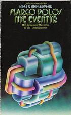 "Marco Polos nye eventyr" av Jon Bing