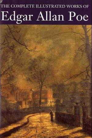 "The complete illustrated works of Edgar Allan Poe" av Edgar Allan Poe