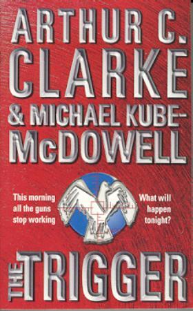 "The trigger" av Arthur C. Clarke